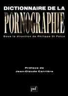 Couverture du livre « Dictionnaire de la pornographie » de Philippe Di Folco aux éditions Puf