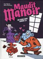 Couverture du livre « Maudit manoir - t02 - un coeur gros comme ca » de Boisteau/Martin Manu aux éditions Casterman