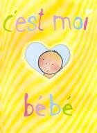Couverture du livre « C'est moi bebe » de Jadoul aux éditions Casterman