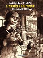 Couverture du livre « Magasin général Hors-Série Tome 1 » de Tripp/Loisel aux éditions Casterman