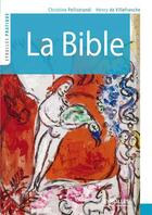 Couverture du livre « La bible » de Christine Pellistrandi et Henry De Villefranche aux éditions Eyrolles