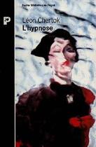 Couverture du livre « L'Hypnose » de Leon Chertok aux éditions Payot