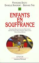 Couverture du livre « Enfants en souffrance » de Dolto/This/Rapoport aux éditions Stock