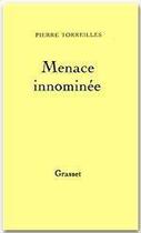 Couverture du livre « Menace innominée » de Pierre Torreilles aux éditions Grasset