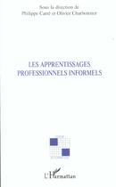 Couverture du livre « Les apprentissages professionnels informels » de  aux éditions Editions L'harmattan