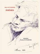 Couverture du livre « Poésies dessins » de Marc Gutlerner aux éditions L'harmattan