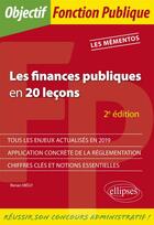 Couverture du livre « Les finances publiques en 20 leçons ; les mémentos (2e édition) » de Renan Megy aux éditions Ellipses