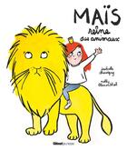 Couverture du livre « Maïs reine des animaux » de Nelly Blumenthal et Isabelle Chavigny aux éditions Glenat Jeunesse