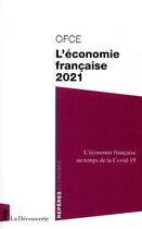 Couverture du livre « L'économie française (édition 2021) » de Ofce aux éditions La Decouverte