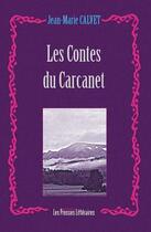Couverture du livre « Les contes du Carcanet » de Jean-Marie Calvet aux éditions Presses Litteraires