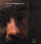 Couverture du livre « Le nez de rembrandt » de Michael Taylor aux éditions Adam Biro