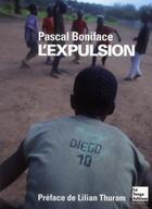 Couverture du livre « L'expulsion » de Pascal Boniface et Lilian Thuram aux éditions La Tengo