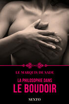 Couverture du livre « La Philosophie dans le boudoir » de Le Marquis De Sade aux éditions Storylab