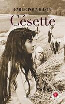 Couverture du livre « Cesette » de Emile Pouvillon aux éditions Marivole