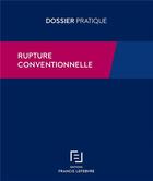 Couverture du livre « Rupture conventionnelle » de  aux éditions Lefebvre