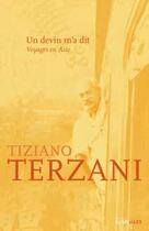Couverture du livre « Un devin m'a dit ; voyages en Asie » de Tiziano Terzani aux éditions Intervalles