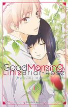 Couverture du livre « Good morning little Briar-Rose Tome 1 » de Megumi Morino aux éditions Akata
