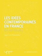Couverture du livre « Les idées contemporaines en France - En 40 pages » de Jean-Luc Chalumeau aux éditions Uppr Editions