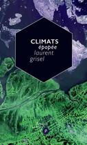 Couverture du livre « Climats : épopée » de Laurent Grisel aux éditions Publie.net