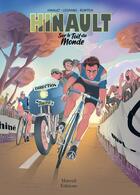 Couverture du livre « Hinault, sur le toit du monde » de Bernard Hinault et Fabien Ronteix et Jeff Legrand aux éditions Mareuil Editions