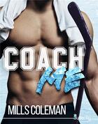 Couverture du livre « Coach me » de Mills Coleman aux éditions Butterfly