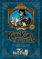 Couverture du livre « Karakuri circus - perfect edition Tome 21 » de Kazuhiro Fujita aux éditions Meian