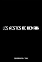 Couverture du livre « Les restes de demain » de Pierre-Emmanuel Pecceu aux éditions Publishroom Factory
