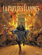 Couverture du livre « La part des flammes » de Didier Quella-Guyot et Wyllow et Gaelle Nohant aux éditions Phileas