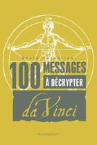Couverture du livre « 100 message à décrypter ; Da Vinci » de David Cornelien aux éditions Marabout