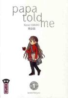 Couverture du livre « Papa told me t.1 » de Nanae Haruno aux éditions Kana