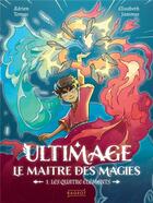 Couverture du livre « Ultimage, le maître des magies Tome 1 : les quatre éléments » de Adrien Tomas et Elisabeth Jammes aux éditions Rageot