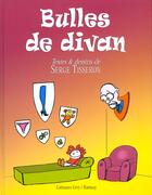 Couverture du livre « Bulles de divan » de Serge Tisseron aux éditions Calmann-levy