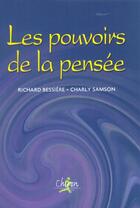 Couverture du livre « Les pouvoirs de la pensee » de Charly Samson et Richard Bessiere aux éditions Chiron