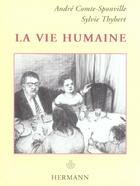 Couverture du livre « Vie Humaine (La) » de Comte-Sponville Andr aux éditions Hermann