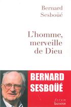 Couverture du livre « L'homme, merveille de Dieu » de Bernard Seboue aux éditions Salvator