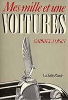 Couverture du livre « Mes mille et une voitures » de Gabriel Voisin aux éditions Table Ronde