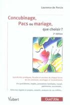 Couverture du livre « Concubinage, pacs ou mariage, que choisir ? (2e édition) » de Laurence De Percin aux éditions Vuibert