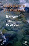 Couverture du livre « Retour aux sources » de Frederick D' Onaglia aux éditions Belfond