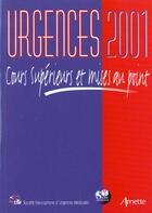 Couverture du livre « Urgences 2001 cours superieurs et mises au point » de  aux éditions Arnette