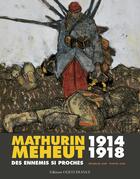 Couverture du livre « Mathurin Méheut 1914-1918 ; des ennemis si proches » de Patrick Jude et Elisabeth Jude aux éditions Ouest France