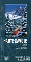 Couverture du livre « Haute-savoie ; annecy, lac d'annecy, massif des bauges, lac léman, mont-blanc, aravis » de Collectif Gallimard aux éditions Gallimard-loisirs