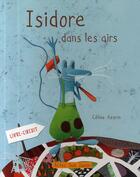 Couverture du livre « Isidore dans les airs » de Celine Azorin aux éditions Actes Sud