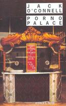 Couverture du livre « Porno palace » de Jack O'Connell aux éditions Rivages