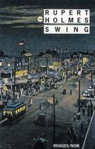 Couverture du livre « Swing » de Rupert Holmes aux éditions Rivages