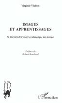 Couverture du livre « Images et apprentissages - le discours de l'image en didactique des langues » de Virginie Viallon aux éditions L'harmattan