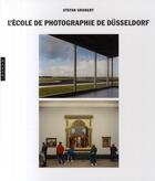 Couverture du livre « L'école de photographie de Düsseldorf » de Stefan Gronert aux éditions Hazan