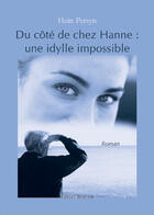 Couverture du livre « Du côté de chez Hanne : ydille impossible » de Hein Persyn aux éditions Benevent