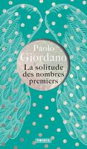 Couverture du livre « La solitude des nombres premiers » de Paolo Giordano aux éditions Points