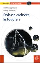 Couverture du livre « Doit-on craindre la foudre ? » de Christian Bouquegneau aux éditions Edp Sciences