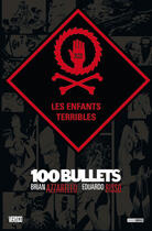 Couverture du livre « 100 bullets t.12 : les enfants terribles » de Eduardo Risso et Brian Azzarello aux éditions Panini